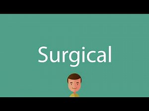 Surgical pronunciation