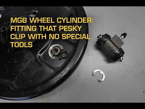 MGB Rear Brakes: Replacing The Circlip or E-Clip on Wheel Brake Cylinders with No Special Tools