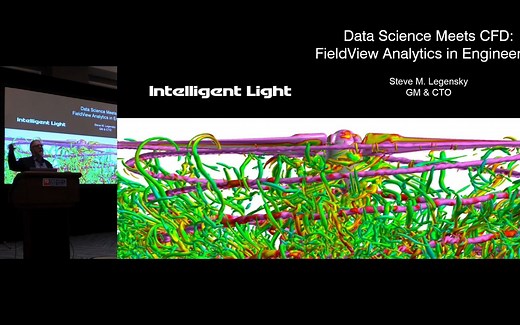 Intelligent Light -- 数据科学遇上 CFD：工程中的 FieldView 分析 -- Steve M. Legensky
