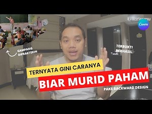 Mengapa perlu Understanding by Design / backward design?