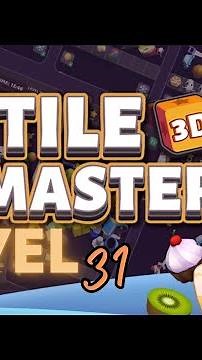 Tile Master 3D - Triple Match Level 31