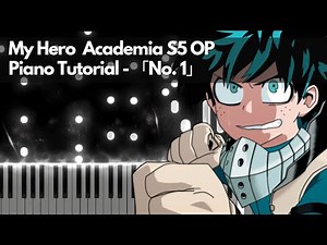 My Hero Academia Season 5 OP「No. 1」by DISH | Piano Tutorial/Synthesia