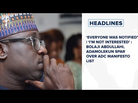 ‘Everyone was notified’ | ‘I’m not interested’: Abdullahi, Adamolekun spar over ADC manifesto list
