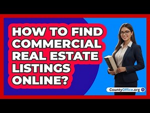 How To Find Commercial Real Estate Listings Online?