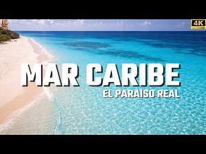 CARIBBEAN ISLANDS: THE MOST BEAUTIFUL BEACHES 4K