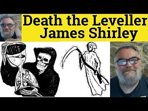 🔵 Death the Leveller Poem by James Shirley - Summary Analysis - Death the Leveller by James Shirley