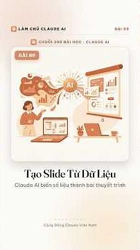 Cách Tạo Slide Presentation Từ Dữ Liệu Với Claude AI 2026 (Bài 89)