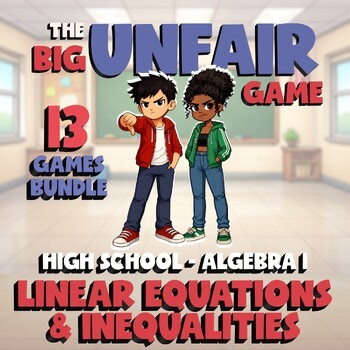 13 BIG UNFAIR Math Games - Linear Equations & Inequalities - Algebra 1 No Prep