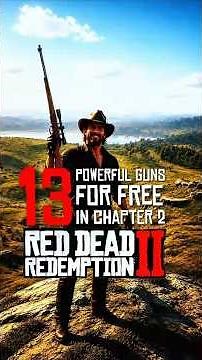 FREE 13 Powerful Guns In Chapter 2 #rdr2