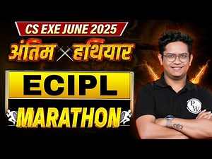ECIPL Marathon🏃‍➡️ Mission 80+ Marks🔥| CS Exe June 2025