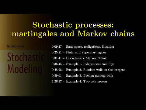Chapter 04. Stochastic processes: martingales and Markov chains (with subtitles)