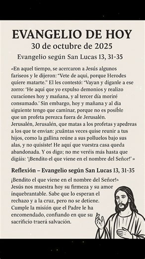Evangelio según San Lucas 13, 31-35 / 30 de Octubre 2025