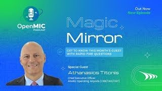 IR Open Mic - 25-10 - Magic Mirror - Athanasios Titonis (Season 1, Episode 1) | Modalis Infrastructure Partners Inc.