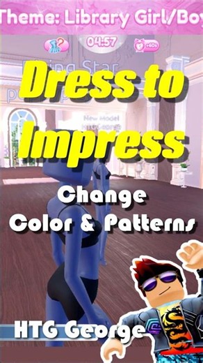 Dress to Impress Change New Clothes Colors and Patterns