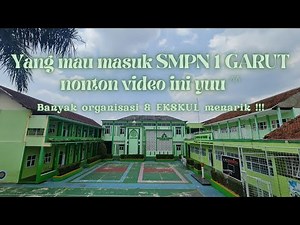REVIEW SMPN 1 GARUT 2023 || YANG MAU MASUK KE SMP 1 GARUT NONTON VIDEO INI !!!