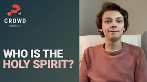 Who is the Holy Spirit? - Alpha Course 08 — CROWD Church