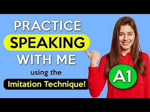 A1 Imitation Lesson - Part 2 | English Speaking Practice