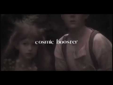 COSMIC BOOSTER! ── 🎧 fastest booster in the universe [powerful]