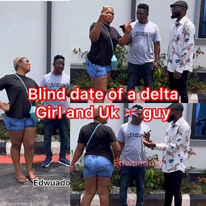 82K views · 1.3K reactions | Blind date of a beautiful Deltan Dubai base and the basketballer from UK  | Edwuadotv | Facebook
