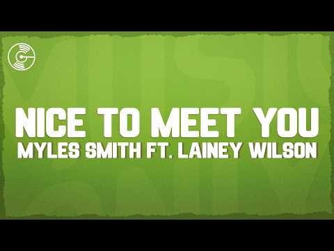 Myles Smith - Nice To Meet You (Lyrics)
