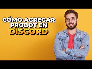 Cómo agregar Probot en Discord ¡Fácil!
