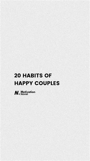Motivation Novel on Instagram: "20 Habits of Happy Couples❤️✨"