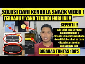 SNACK VIDEO !! SOLUSI & PENJELASAN DARI SEMUA KENDALA & PERTANYAAN HARI INI ! TERLENGKAP & TERBARU !