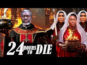 24 HOURS TO DIE (NEW)-KANAYO O KANAYO, LIZZY GOLD, PATIENCE OZOKWOR LATEST TRENDING MOVIE 2026 CTM