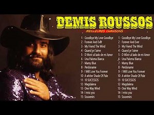 Demis Roussos Full Album - Demis Roussos Plus Grands Succès 2022 - Demis Roussos chansons françaises