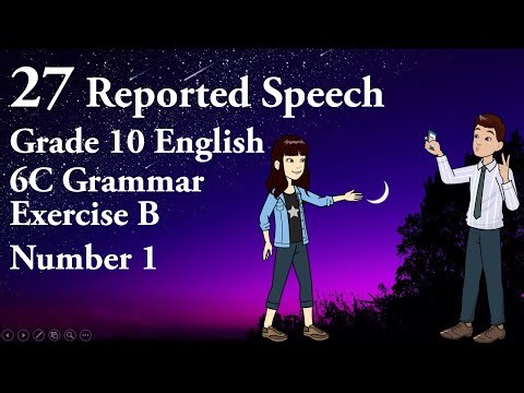 27 Reported Speech Grade 10 English 6C Exercise B1