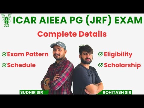 ICAR AIEEA PG (JRF) 2024 | ICAR JRF Eligibility, Exam Pattern, Scholarship, and Schedule