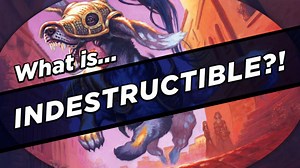 Indestructible - MTG Keywords Explained - Card Kingdom Blog