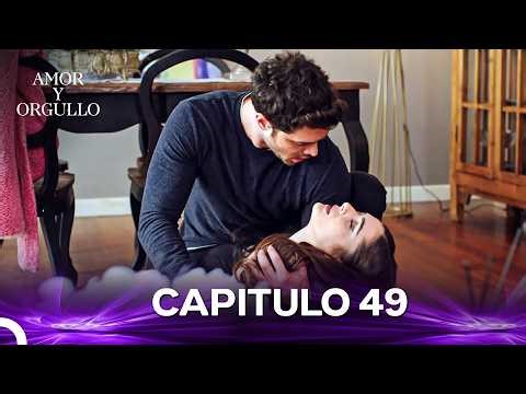 Amor Y Orgullo Capítulo 49 (Doblado en Español)