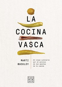 La cocina vasca - Marti Buckley | PlanetadeLibros