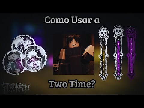 Como Usar a Two Time? | Forsaken