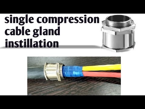 How to install of single compressor gland on the armoured cable?