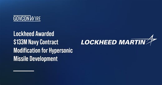 Lockheed Gets Navy Hypersonic Missile Contract Modification