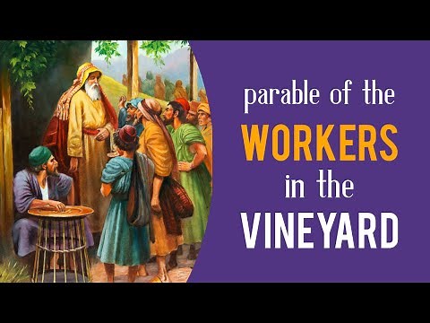 Parable of the Workers in the Vineyard Explained (Parables of Jesus)