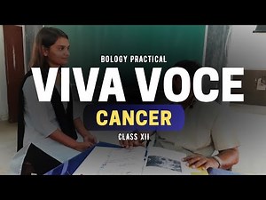 CANCER | VIVA VOCE | Biology Practical Class 12