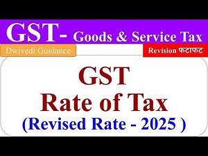 GST Rates, GST Rate of Tax, Goods and service tax, GST, Rate of tax, gst tax, gst tax rate,
