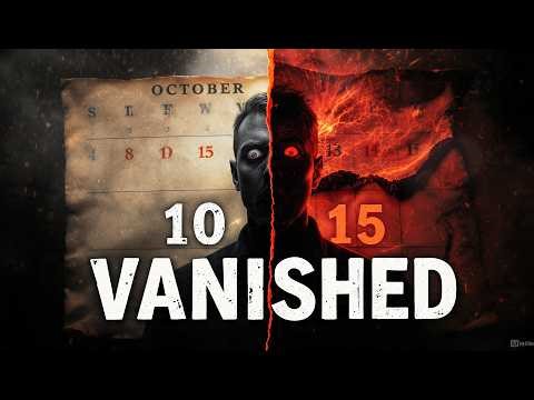 The Days That Never Existed | History’s Missing Time Explained