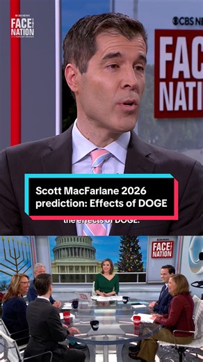 CBS News’ Scott MacFarlane predicts that in 2026, “Americans will begin, or increasingly, feel the effects of DOGE.” He says, “The Department of Justice, they got rid of 5,000 people. That can't help but slow down prosecutions, investigations and doing right by American people. And that's true across the board in Washington.” #jobs #elonmusk #trump #news #prediction