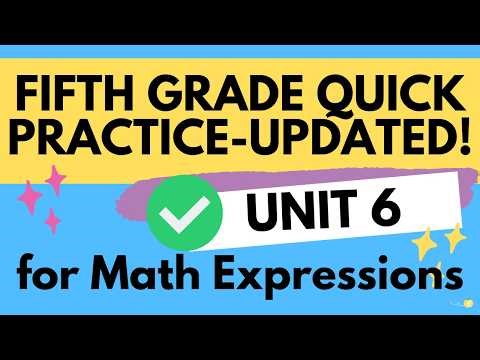 5th Grade Math Expressions Unit 6 Quick Practice - UPDATED
