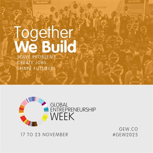 🇧🇩 Let’s Celebrate Global Entrepreneurship Week (#GEW) Together in Bangladesh! 📅 Global Entrepreneurship Week 2025. 🗓️ November 17–23, 2025. 💡 Global Theme: “Together We Build” Entrepreneurship is not a solo journey; it is a shared story. When we think together, share together, and act together, we create meaningful change. This November, GEN Bangladesh invites all entrepreneurs, institutions, universities, colleges, schools, and organizations across the country to join the celebration. ✅ H