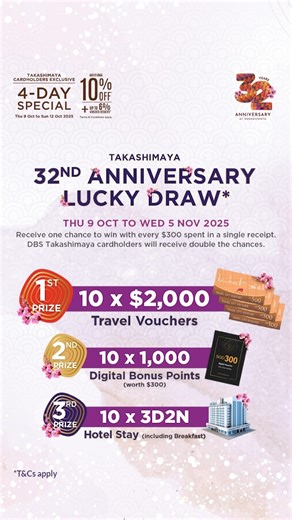 Takashimaya Department Store Singapore on Instagram: "Ready, set, save!⚡Enjoy additional 10% OFF* + 6% voucher rebates* from Thu 9 Oct 2025 to Sun 12 Oct 2025, both in-store and online! Plus, shop anytime between Thu 9 Oct to Wed 5 Nov 2025 for a chance to WIN $2,000 in travel vouchers at our 32nd Anniversary Lucky Draw! 🎉🛍️ To make your shopping experience even better, we’ve extended our hours during this period: Thu 9 Oct & Sun 12 Oct 2025: 10am - 10pm ​ Fri 10 Oct & Sat 11 Oct 2025: 10am -