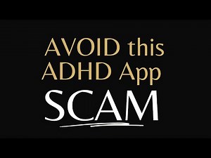 Avoid this ADHD App SCAM!