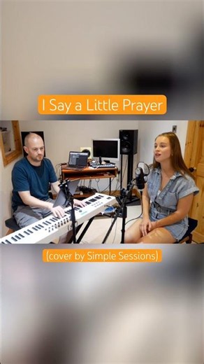 I Say a Little Prayer (cover by Simple Sessions)