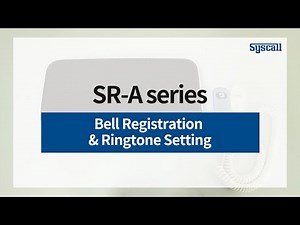 Syscall(SR-A series) How to register the call button and set the ringtone.