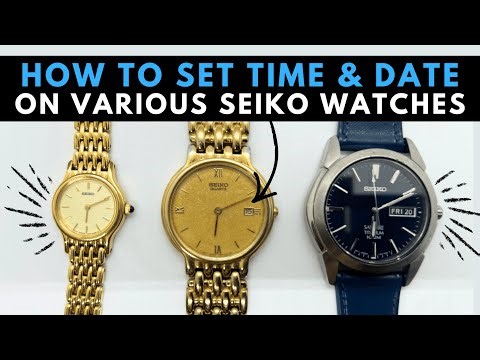 How to Set the Time & Date on a any Seiko Watch Time Only, Date, Day-Date Complication