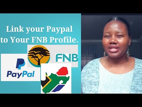 How to Link PayPal to FNB(Step by Step)